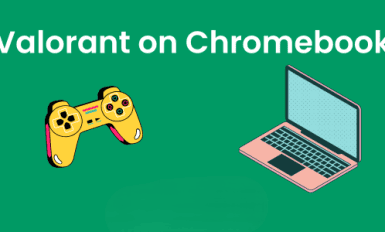 can you get valorant on chromebook