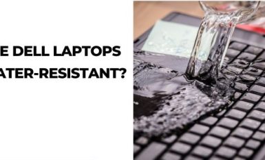 Are Dell Laptops Water-resistant