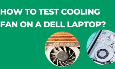 How To Test Cooling Fan on a Dell Laptop