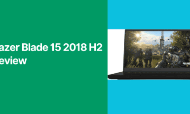 Razer Blade 15 2018 H2 Review